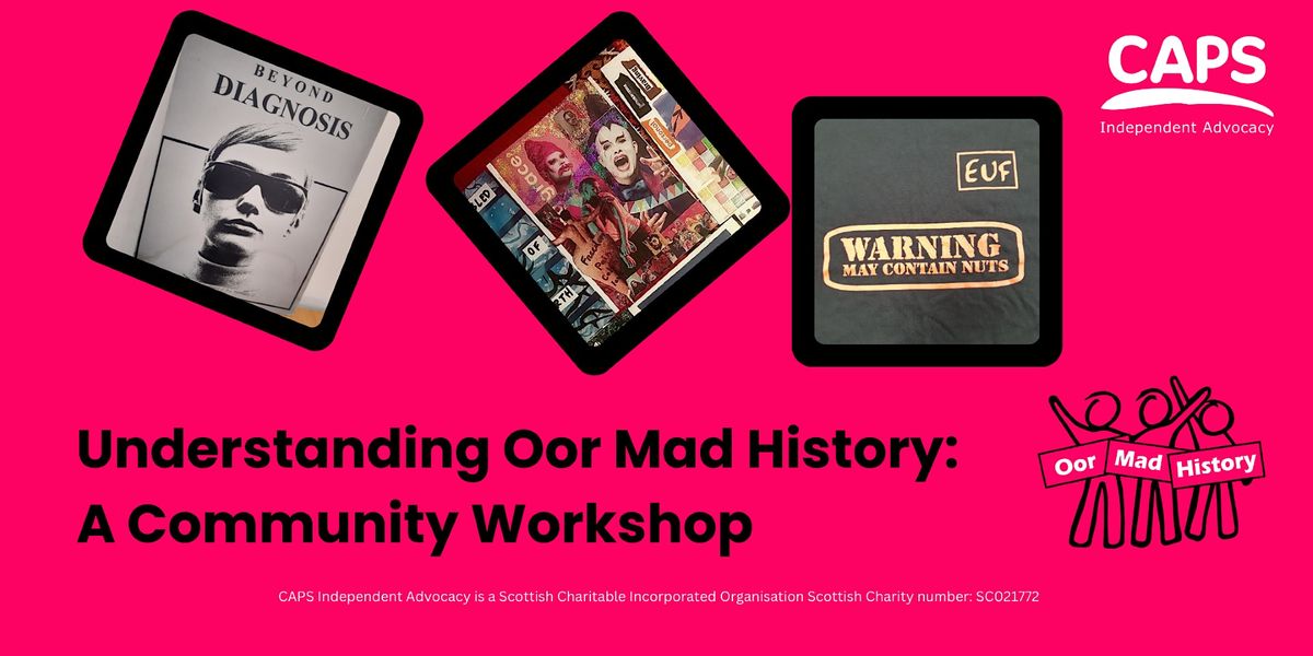Understanding Oor Mad History: A Community Workshop