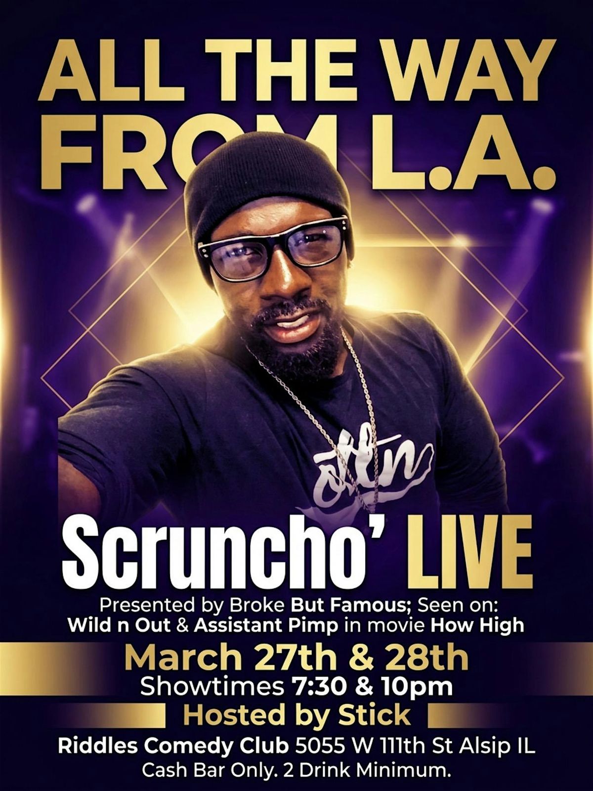 Broke But Famous presents Scruncho LIVE 