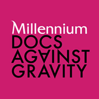 Millennium Docs Against Gravity