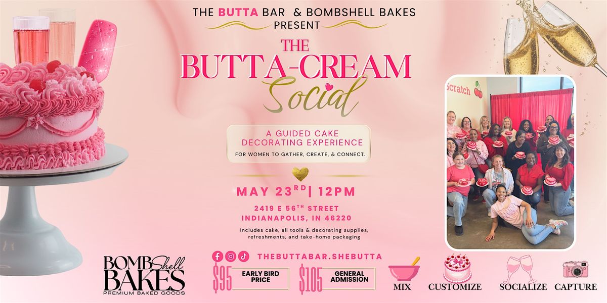 The Butta-Cream Social: Cake & Sip Experience