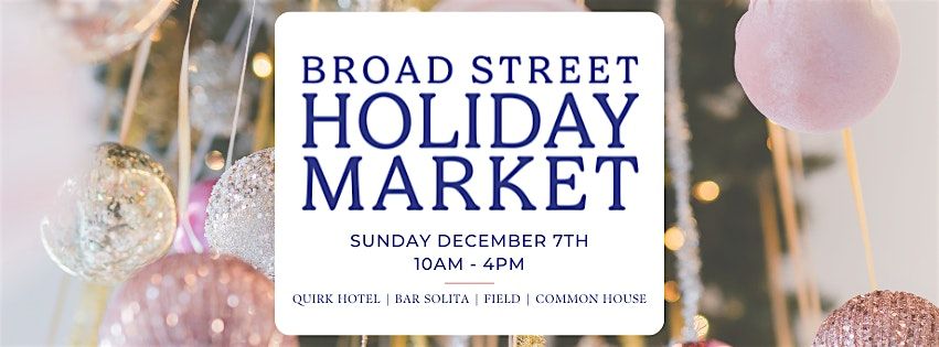 Holiday Market on Broad Street