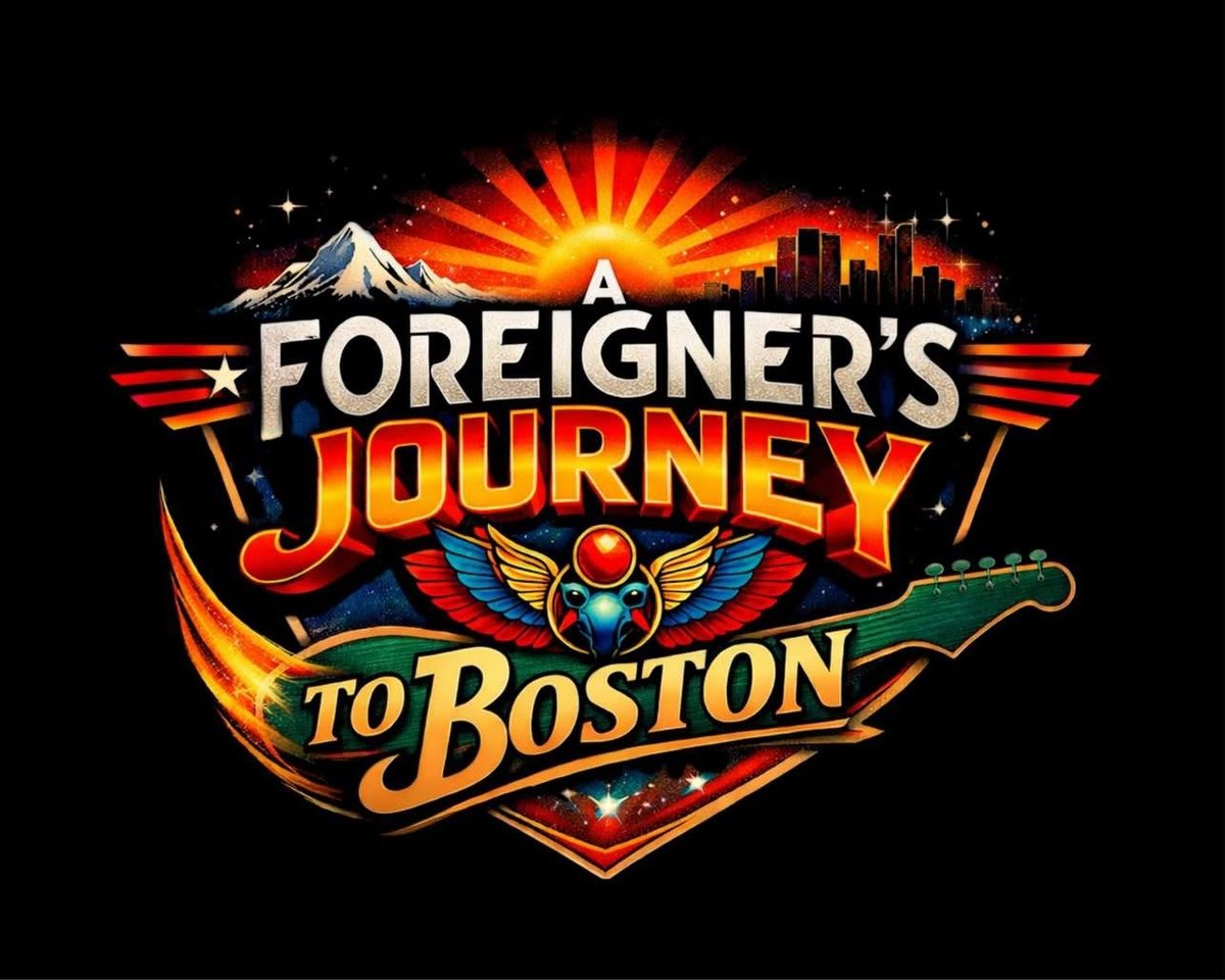 A Foreigner's Journey to Boston at Brauntex Performing Arts Theatre