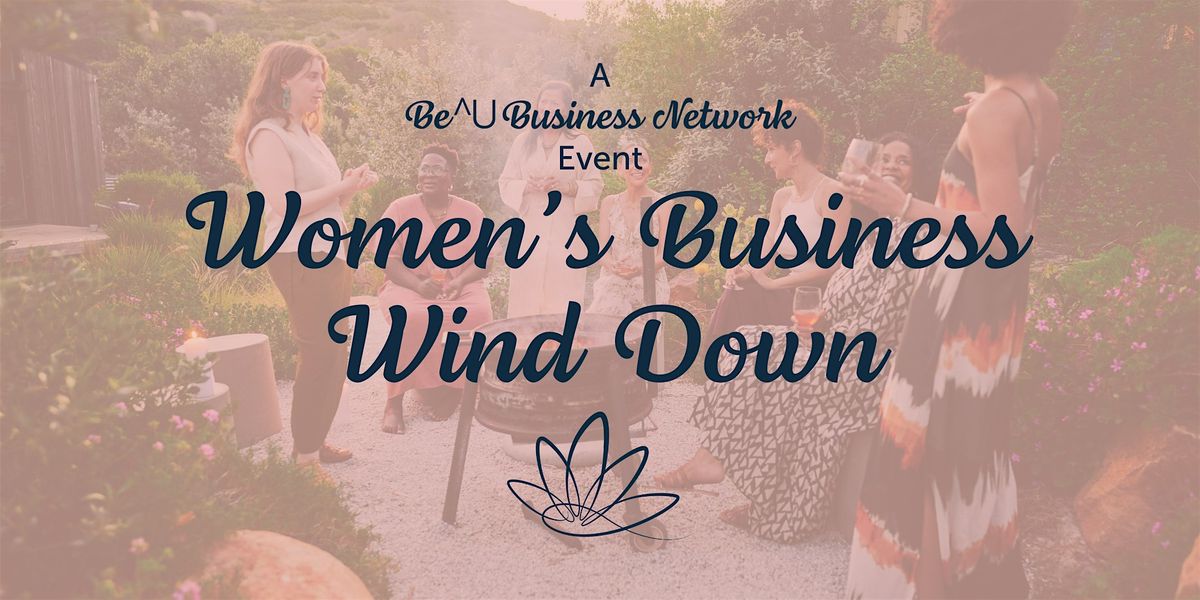 Be^U's Women's Business Wind Down (Denver)