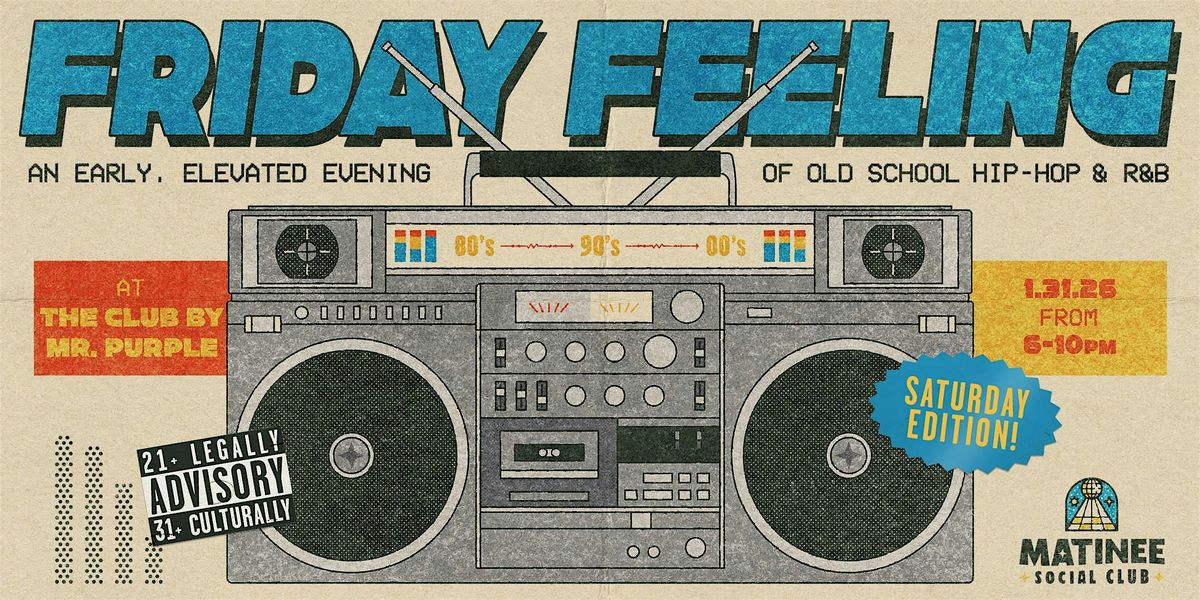 Friday Feeling [SATURDAY EDITION: 90-00s Hip-Hop & R&B]