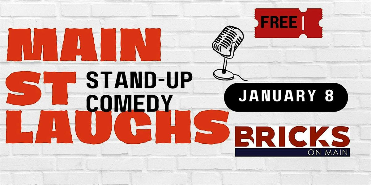 Main St Laughs - FREE Stand Up Comedy