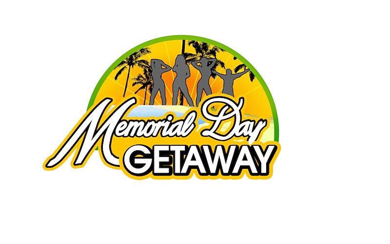 Memorial Day Getaway 2022 Party Passes May 26 31, 2022
