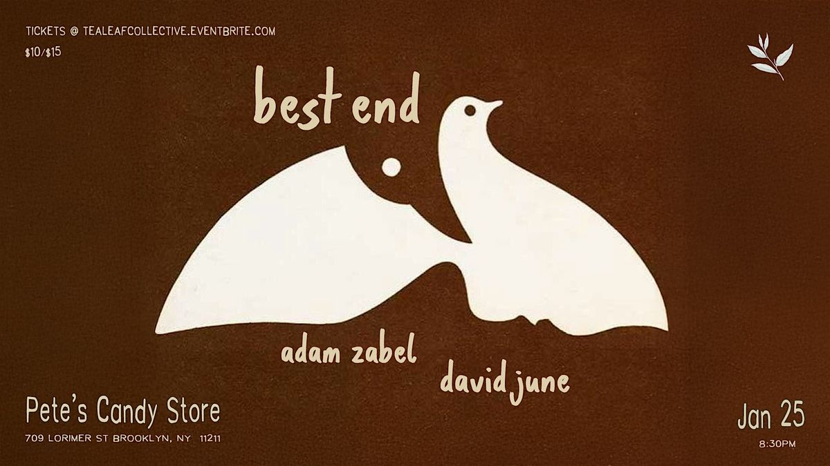 Best End \/ Adam Zabel \/ David June
