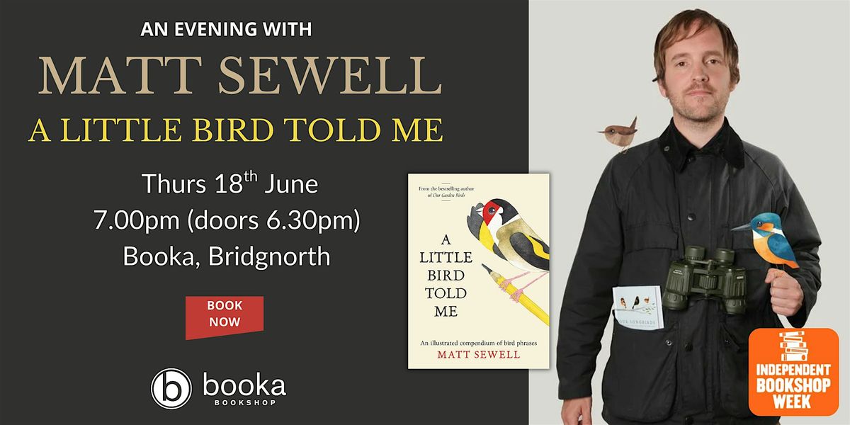 A Little Bird Told Me - An Evening with Matt Sewell
