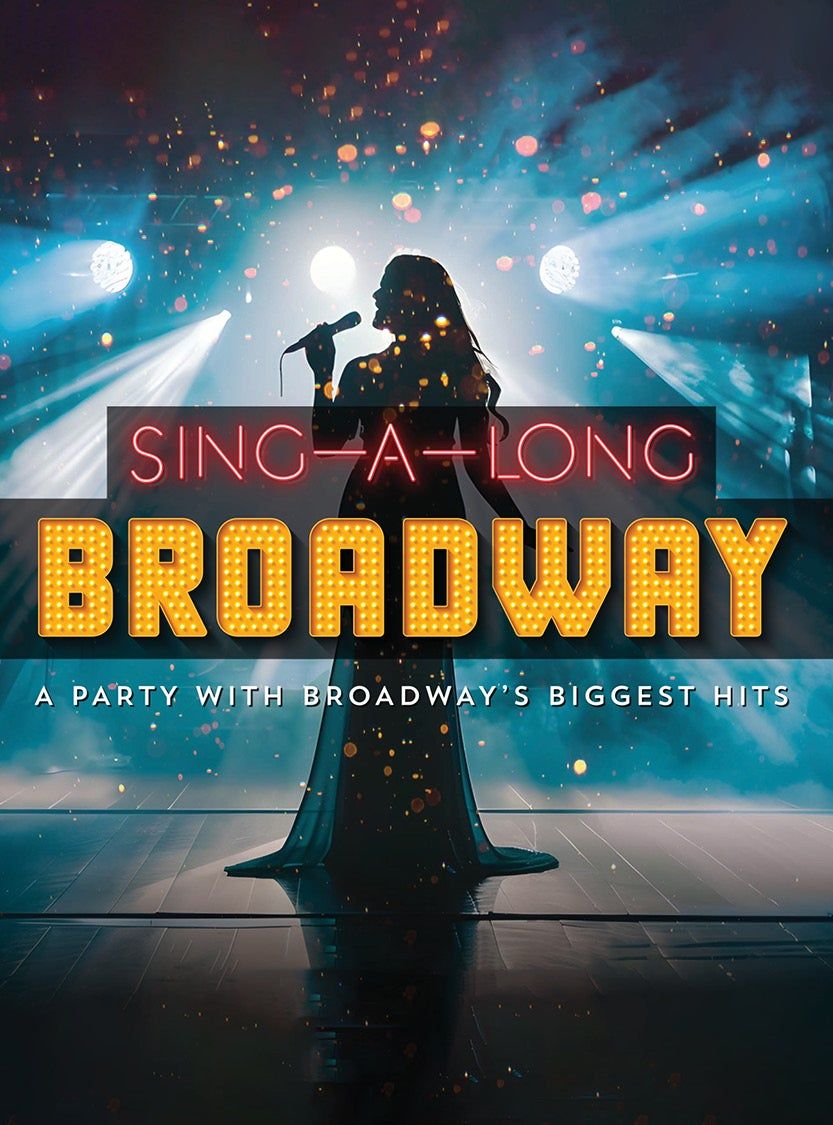 Sing-A-Long Broadway at Popejoy Hall