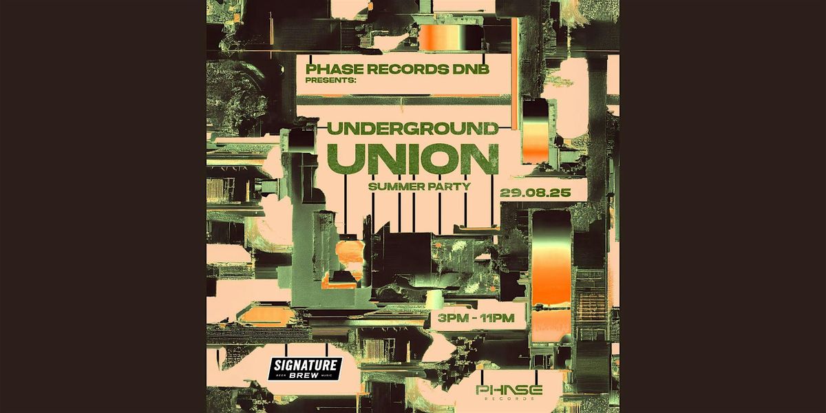 Underground Union - Summer Party | London