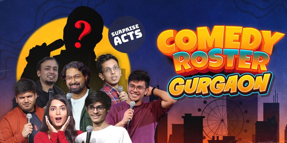 Comedy Roster Gurgaon