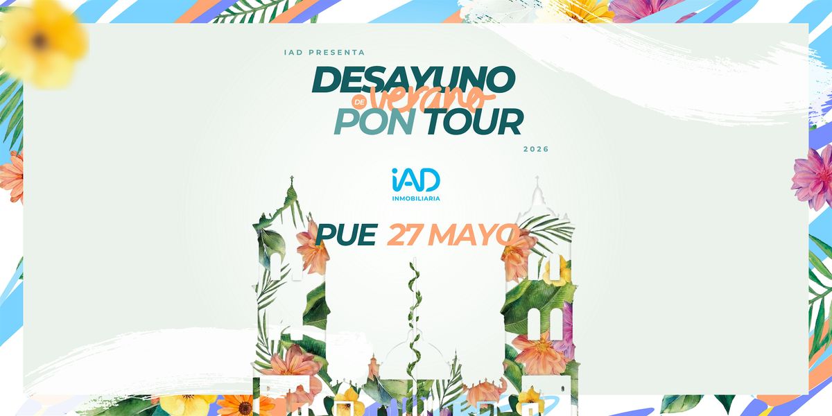 PUEBLA - Desayuno de Verano PON Tour