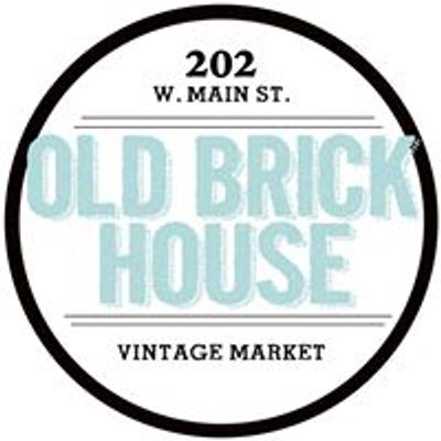 Old Brick House Vintage Market