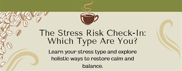 The Stress Risk Check-In: Which Type Are You?