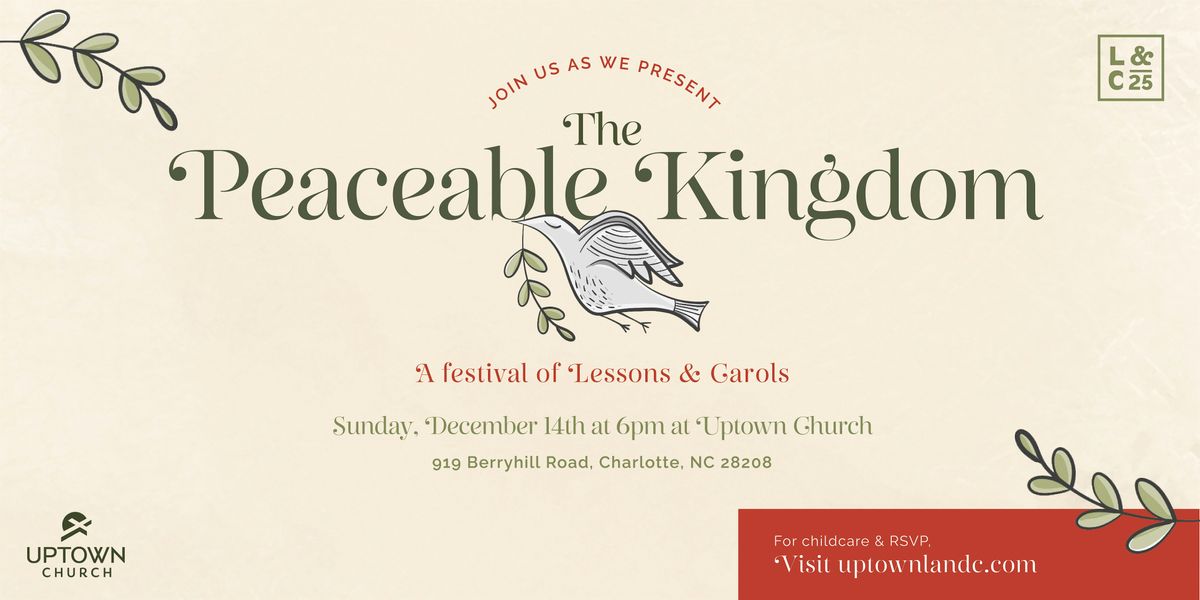 The Peaceable Kingdom - Lessons and Carols 2025