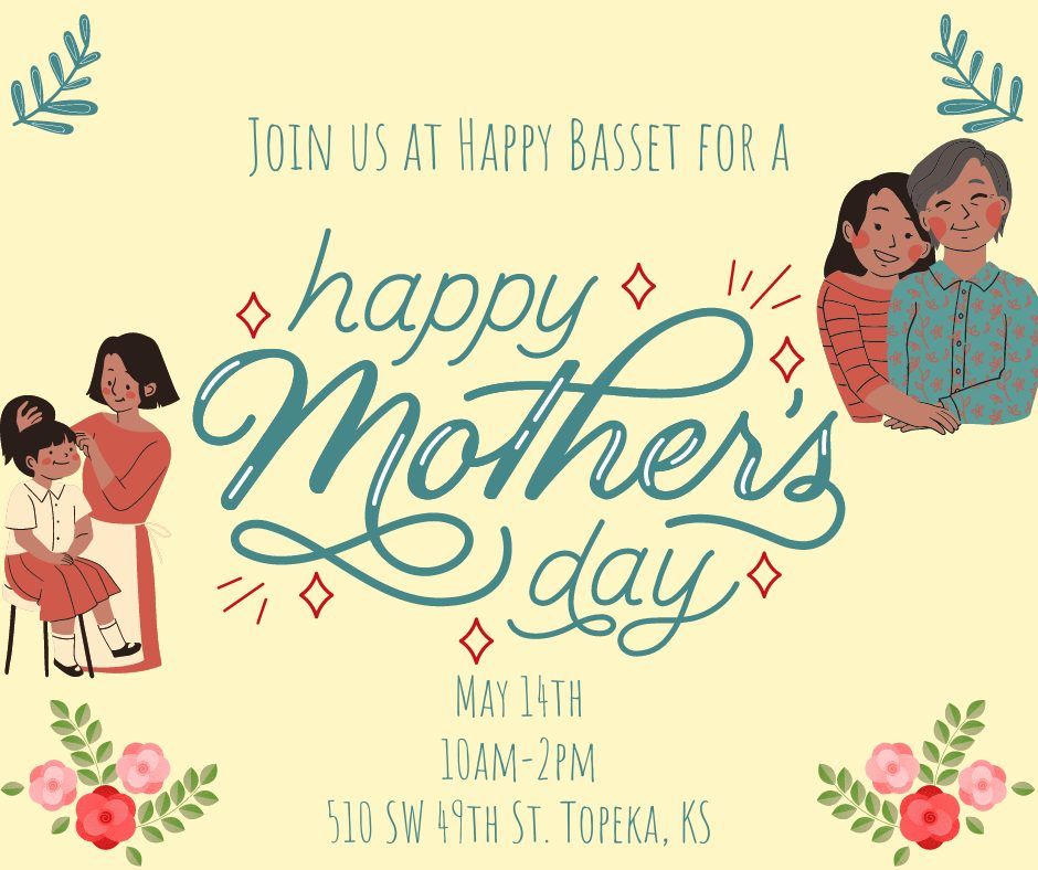 Mothers Day Brunch Happy Basset Barrel House, Topeka, KS May 14, 2023