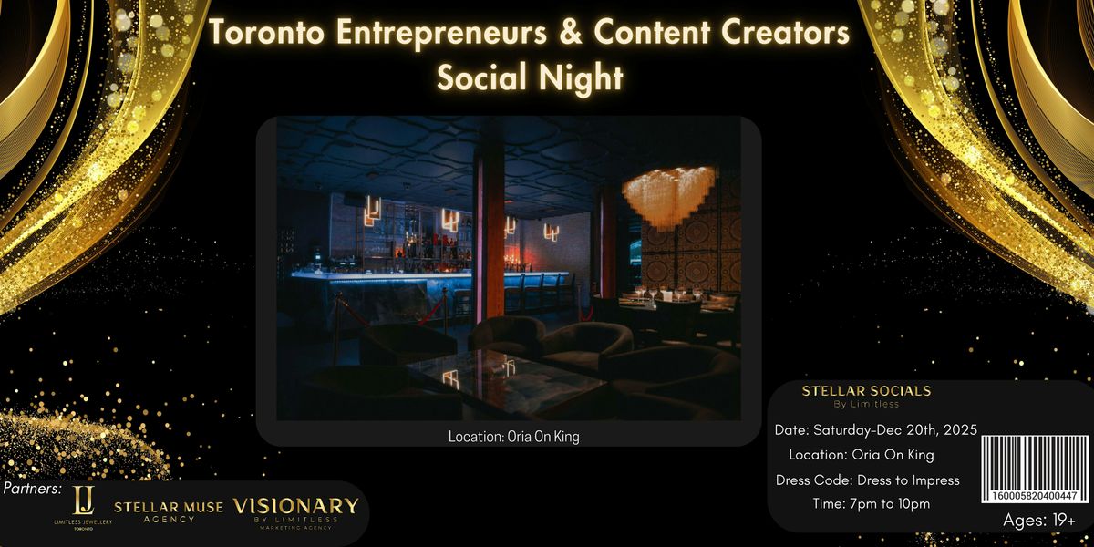 Toronto Hottest Entrepreneurs and Content Creators Social Night