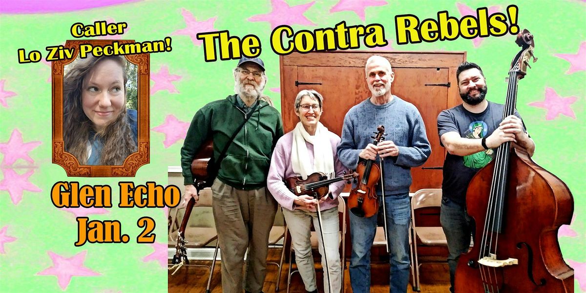 Contra Dance with Lo Ziv Peckman calling to the Contra Rebels!