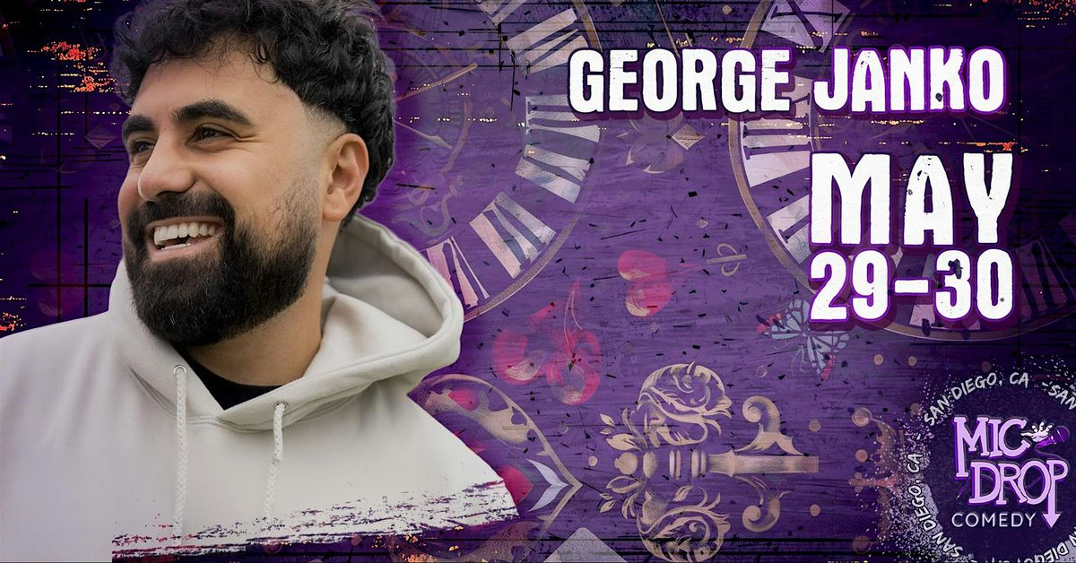 George Janco GEORGE JANKO at Mic Drop Comedy, San Diego on 29th May, 2026