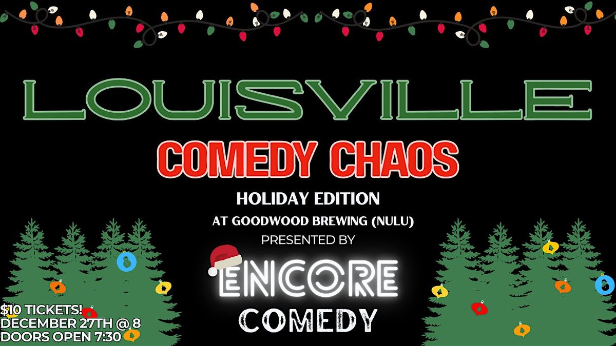 Louisville Comedy Chaos (Holiday Edition!) Louisville, Ky