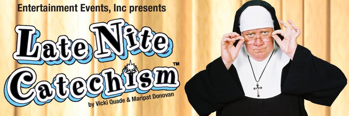 Late Nite Catechism at Paramount Center for the Arts - MN