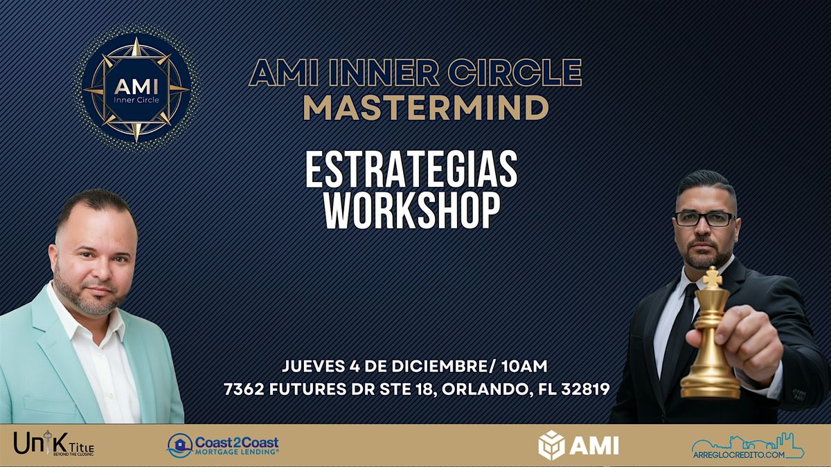AMI Inner Circle: Estrategias Workshop