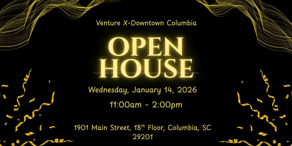 Venture X \u2013 Downtown Columbia Grand Opening Open House