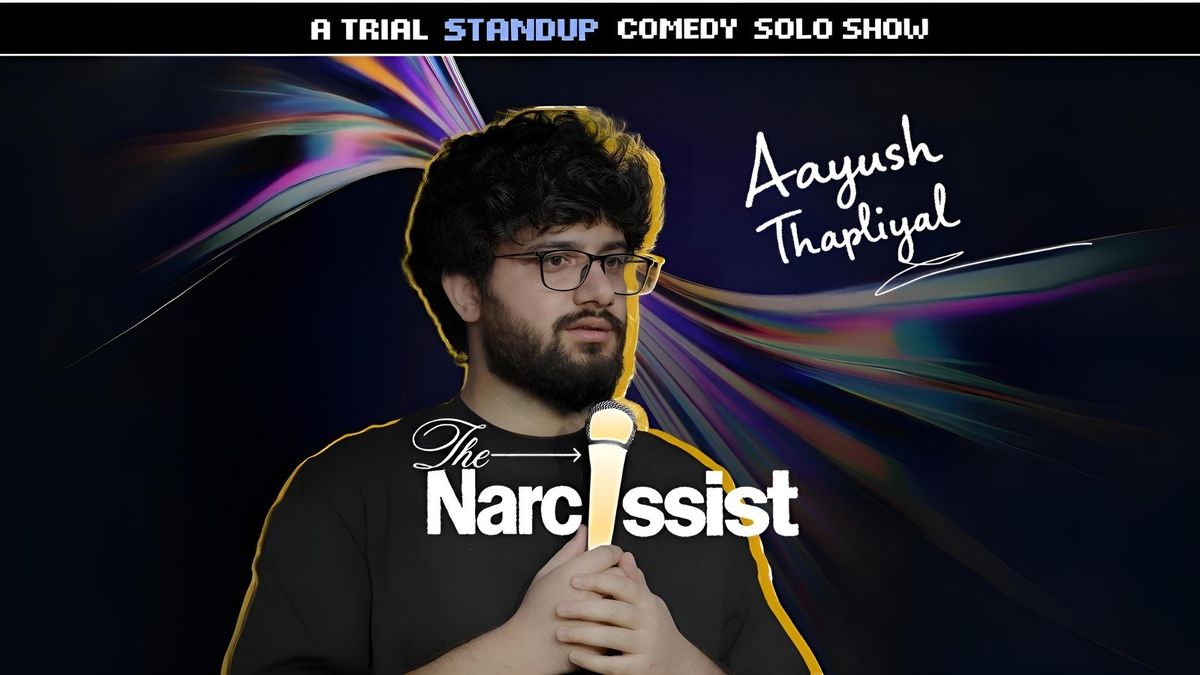 The Narcissist - Standup Comedy Show