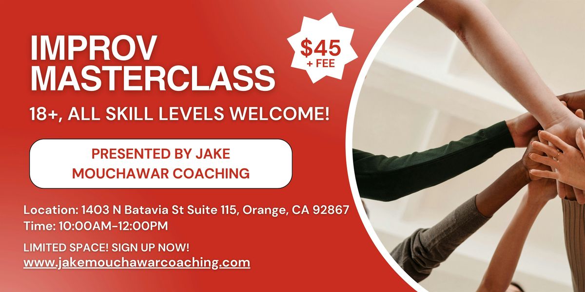 Improv Masterclass with Jake Mouchawar