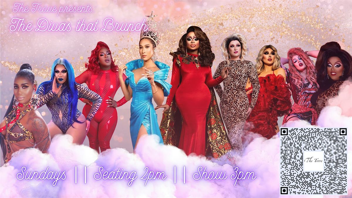 The Trove Presents:The Divas that Brunch