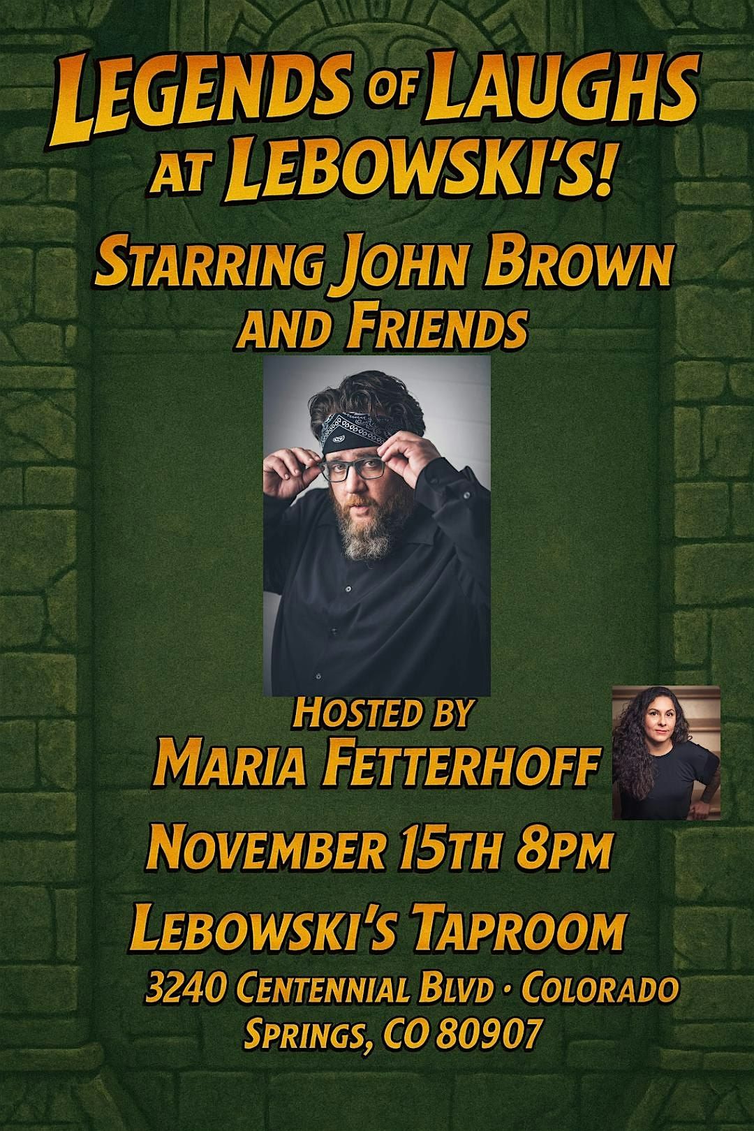 Legends of Laughs at Lebowski's! Starring John Brown and Friends!