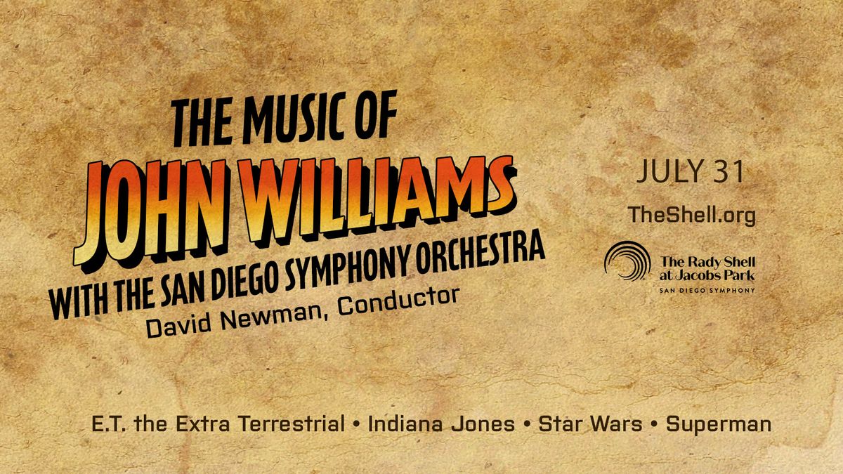 San Diego Symphony: David Newman - The Music of John Williams