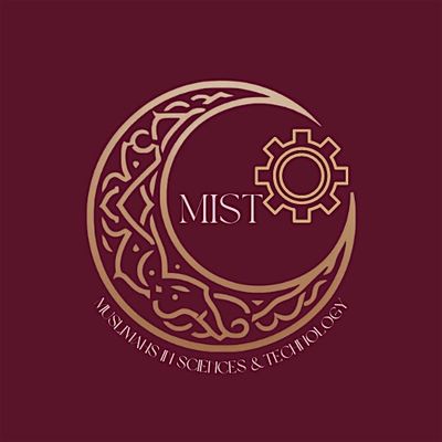 Muslimahs in Sciences and Technology (MIST)