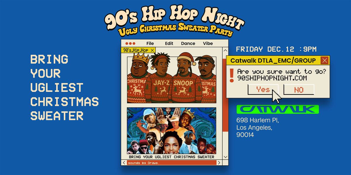 90s Hip Hop \/ Ugly Christmas Sweater Party at The Catwalk Club