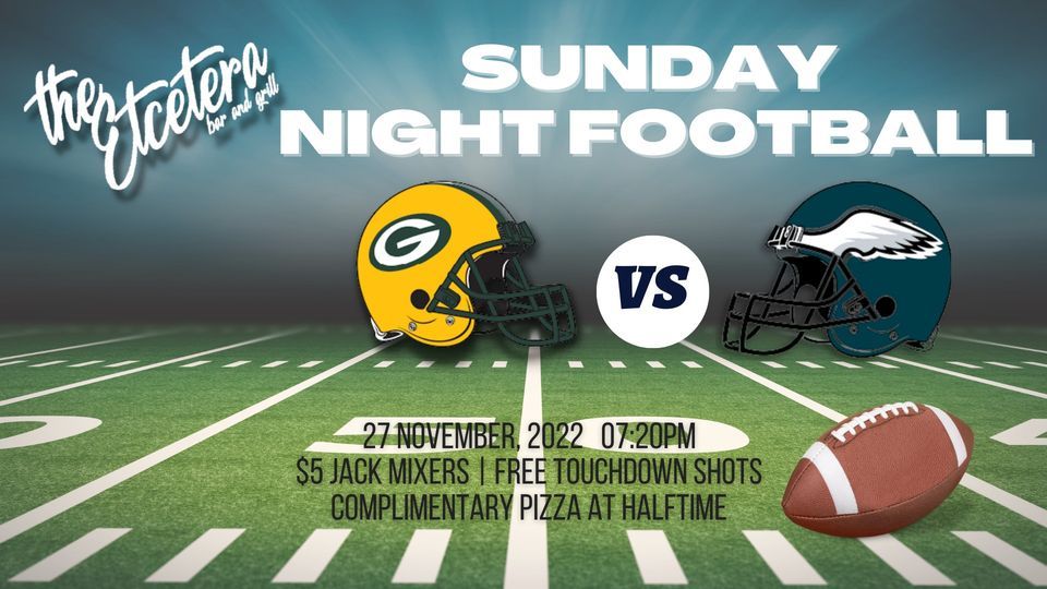 Sunday Night Football Packers vs Eagles | The Etcetera Bar and Grill ...