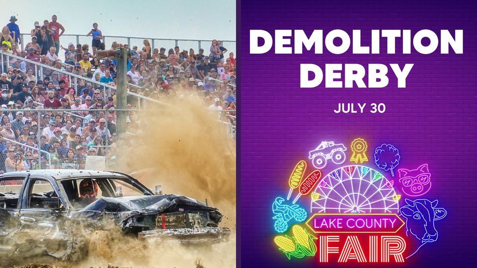 Demolition Derby at the Lake County Fair Lake County Fairgrounds