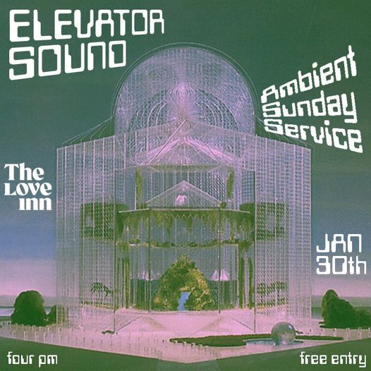 Elevator Sound- Ambient Sunday Service