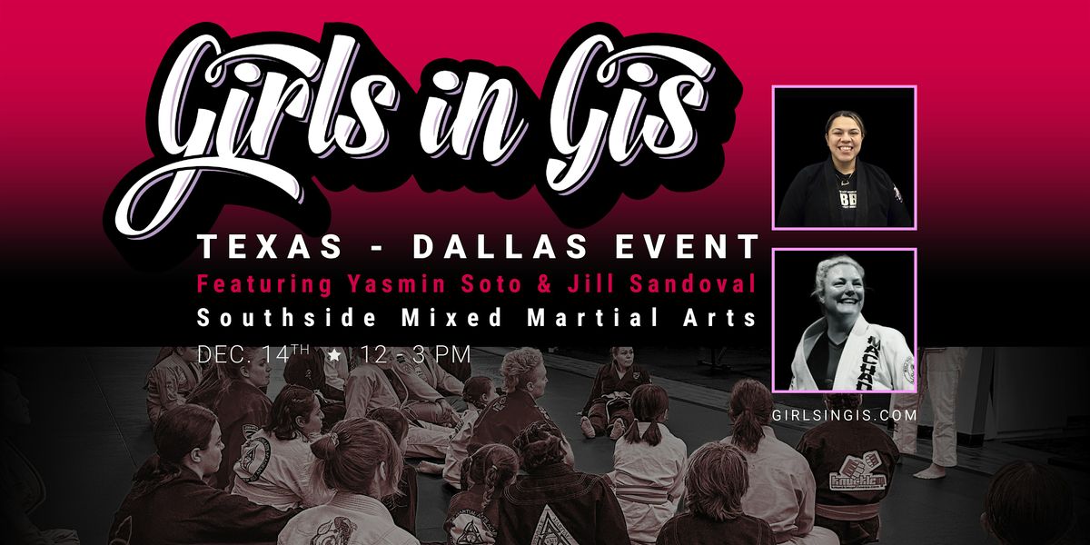 Girls in Gis Texas - Dallas Event