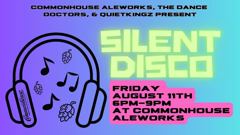 SILENT DISCO! 