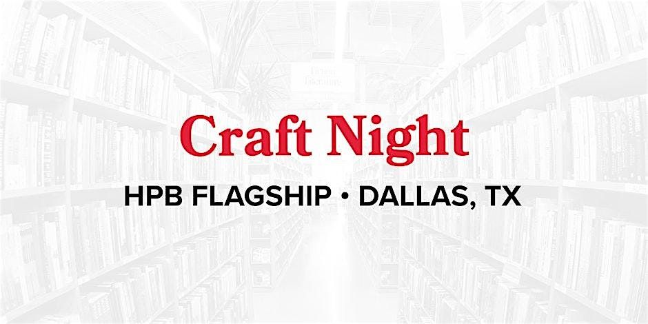 Craft Night at Half Price Books Dallas Flagship