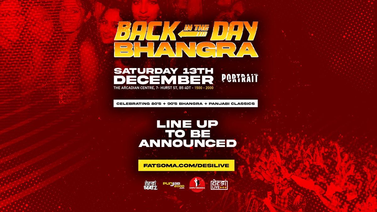 Back In The Day BHANGRA! | 13.12.25 | Portrait Birmingham