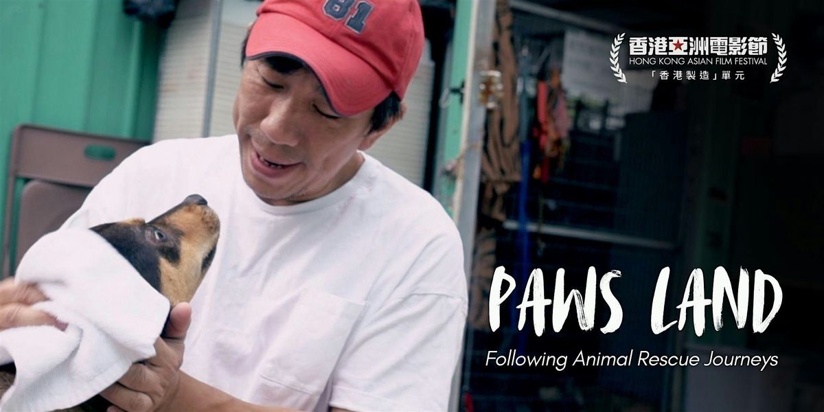 Paws Land: Animal Rescue Documentary Film Screening