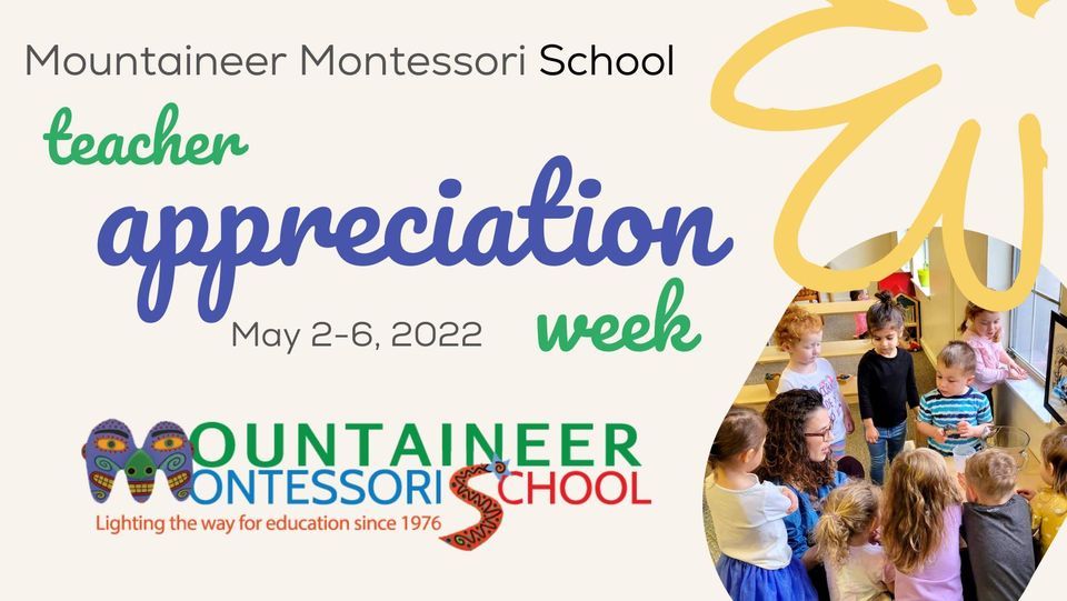 MMS Teacher Appreciation Week 2022 Mountaineer Montessori School