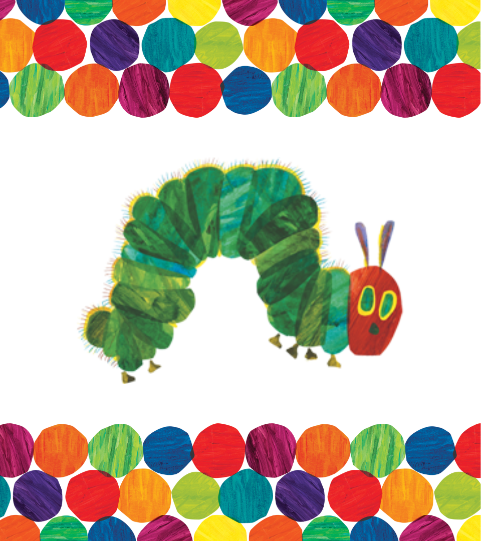 The Very Hungry Caterpillar at Rosewood Center For Family Arts