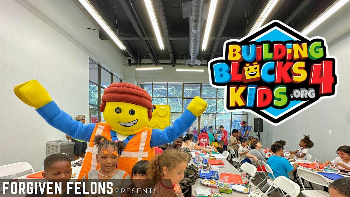 Building Blocks 4 Kids + Forgiven Felons