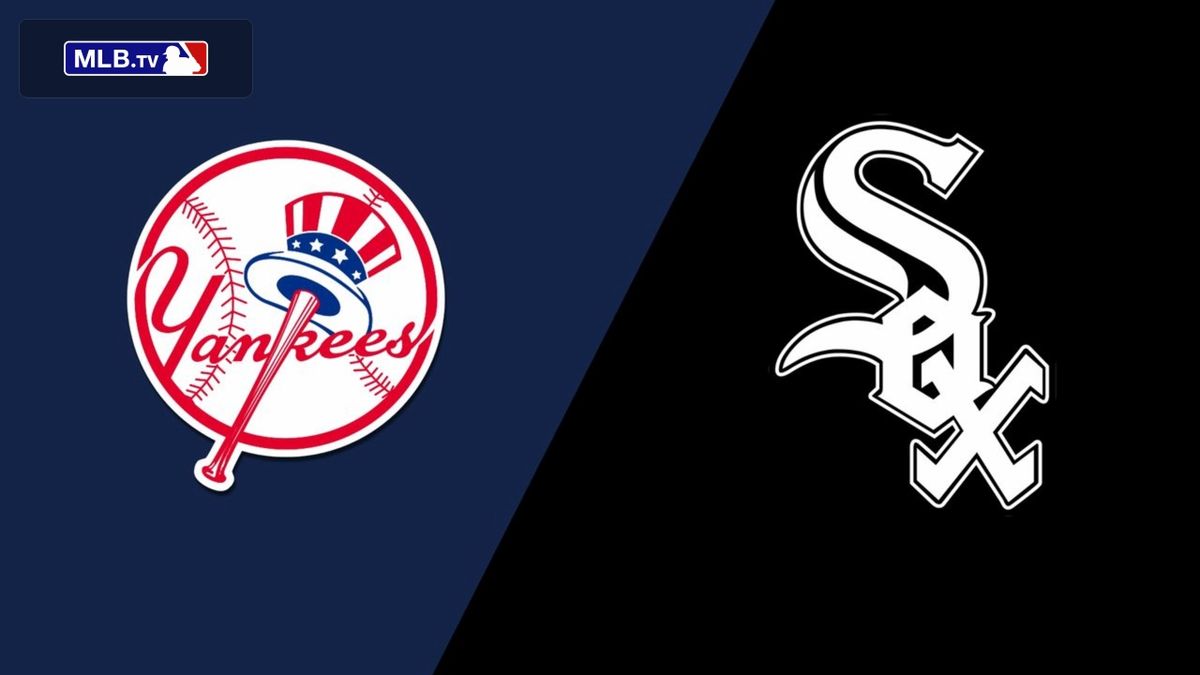New York Yankees at Chicago White Sox
