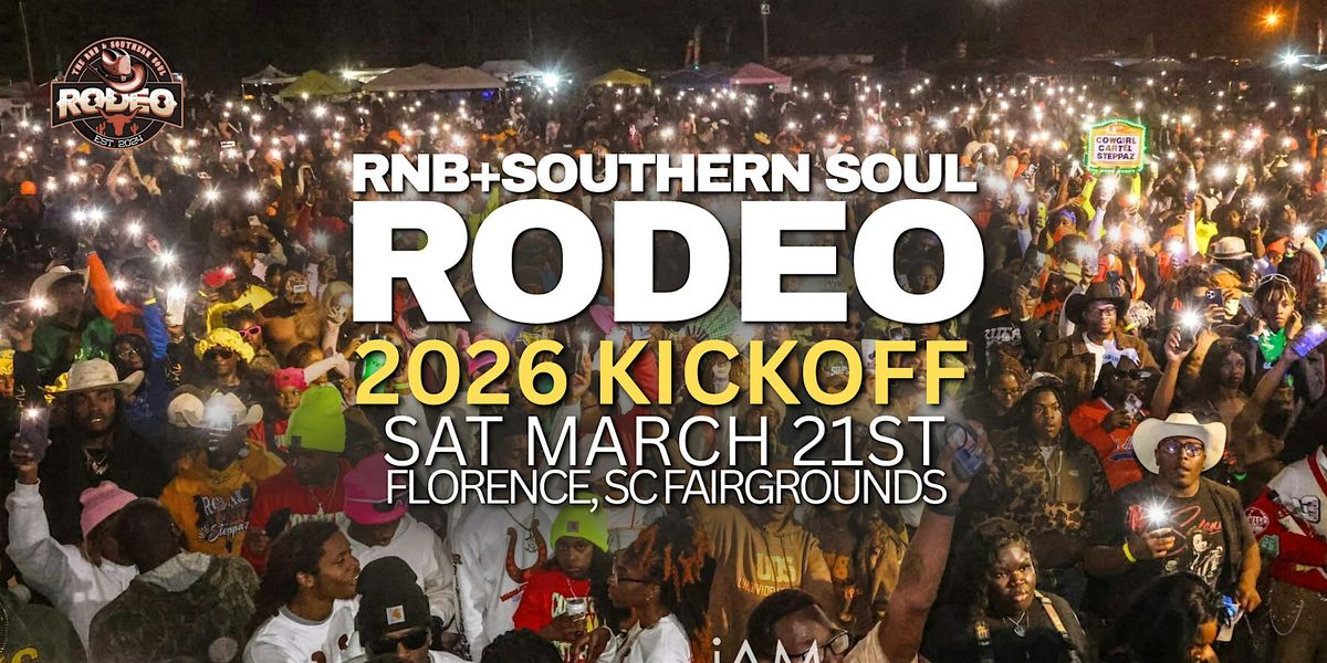 RNB + SOUTHERN SOUL RODEO! 2026 KICK-OFF Florence, South Carolina at ...