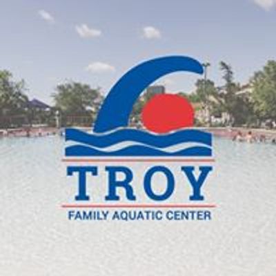 Troy Family Aquatic Center