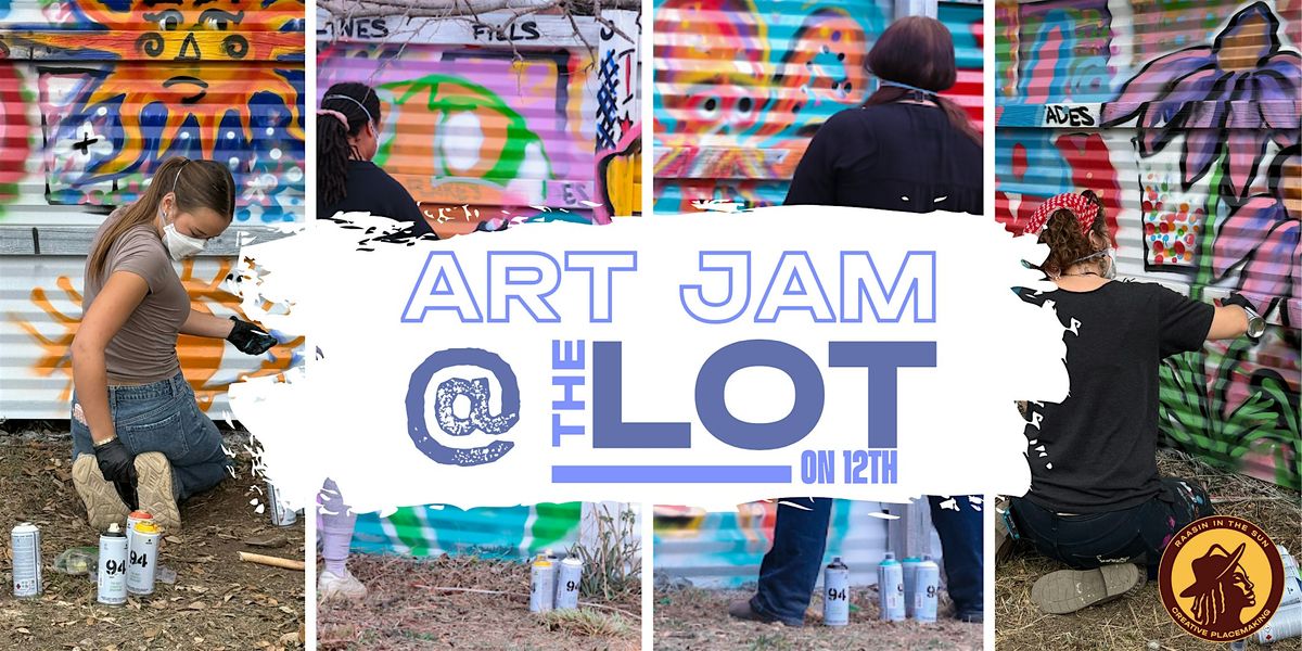Art Jam at The Lot on 12th