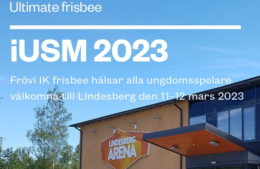 iUSM ultimate frisbee 2023 Lindesberg Arena March 11, 2023